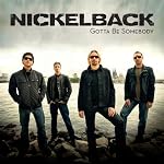 Gotta Be Somebody