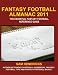 Fantasy Football Almanac 2011: The Essential Fantasy Football Reference Guide
