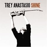 Shine an album by Trey Anastasio
