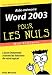 Word 2003 : Mini reference pour les nuls