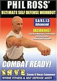Phil Ross: Ultimate Self Defense Workout - Combat Ready with Phil Ross