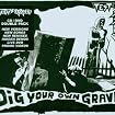 Dig Your Own Grave
