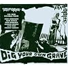 Dig Your Own Grave [CD/DVD]