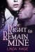 The Right To Remain Mine