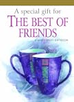 A Special Gift For the Best of Friends