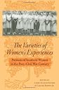 The varieties of women's experiences : portraits of Southern women in the post-Civil War century