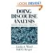 Doing Discourse Analysis: Methods for Studying Action in Talk and Text