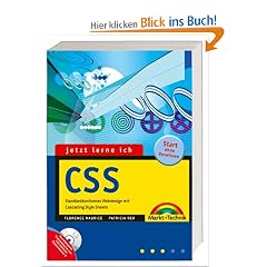 Jetzt lerne ich CSS. Standardkonformes Webdesign mit Cascading Style Sheets