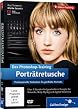Das Photoshop-Training: Portr�tretusche