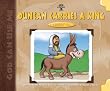Duncan Carries a King: A Donkey's Tale (God Can Use Me Series)