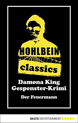 Der Feuermann: Ein Gespenster-Krimi (Hohlbein Classics 9) (German Edition)