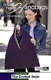 Must Have Handbags (Leisure Arts #75273)