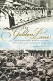 ISBN 9781609490133 product image for The Golden Lane: How Missouri Women Gained the Vote and Changed History | upcitemdb.com