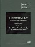 Constitutional Law: Cases Comments and Questions,11th (American Casebook)