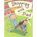 Shopping with Dad (Reinforced Hardcover)