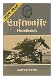 Luftwaffe handbook, 1939-1945