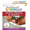 Teach Yourself VISUALLY Jewelry Making and Beading (Teach Yourself VISUALLY Consumer)