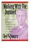Walking With the Damned: The Shocking Murder of the Man Who Freed 30,000 Prisoners from the Nazis