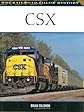 CSX (MBI Railroad Color History) (Railroad Color History)