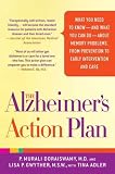 The Alzheimer's Action Plan: What You Need to Know--and What You Can Do--about Memory Problems, from Prevention to Early Intervention and Care