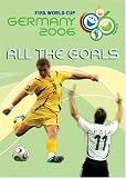 All the Goals of FIFA World Cup 2006 All the Goals of FIFA World Cup 2006