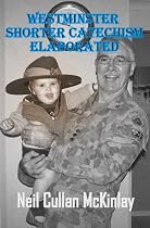 Click to Download Free Kindle Book -> WESTMINSTER SHORTER CATECHISM ELABORATED