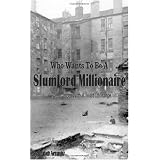 Who Wants To Be A Slum Lord Milllionaire, Rachmanism With A Twist Of Orange