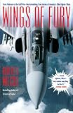Wings of Fury: From Vietnam to the Gulf War the Astonishing True