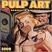 Pulp Art 2008 Wall Calendar