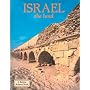 Israel: The Land (Lands, Peoples, and Cultures)