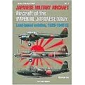 Japanese Military Aircraft (Aircraft of the Imperial Japanese Navy, Land-based Aviation, 1929-1945 (I)) (Air Collection) (Paperback)