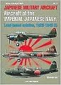 Japanese Military Aircraft (Aircraft of the Imperial Japanese Navy, Land-based Aviation, 1929-1945 (I)) (Air Collection) (Paperback)