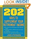 202 Ways to Supplement Your Retirement Income