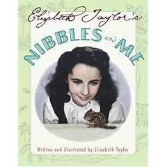 Elizabeth Taylor's Nibbles and Me