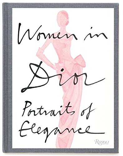 Women in Dior: Portraits of Elegance