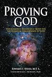 Proving God: Swedenborgs Remarkable Quest for the Quantum Fingerprints of Love