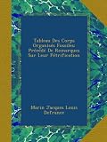 Tableau Des Corps Organisés Fossiles: Précédé De Remarques Sur Leur Pétrification (French Edition)