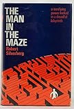 The man in the maze : science fiction