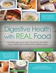 Digestive Health with REAL Food: A pr...