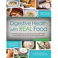 Digestive Health with REAL Food: A practical guide to an anti-inflammatory, low-irritant, nutrient dense diet for IBS & other digestive issues.