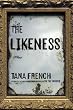 The Likeness: A Novel