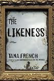 The Likeness: A Novel (Rob Ryan and Cassie Maddox)