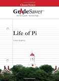 GradeSaver (TM) ClassicNotes Life of Pi: Study Guide