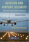 Aviation and Airport Security: Terror...
