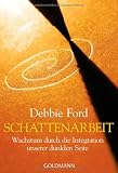 Schattenarbeit: Wachstum durch die Integration unserer dunklen Seite
