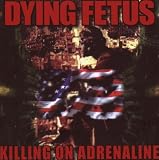 Killing on Adrenaline