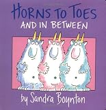 Horns to Toes and in Between by Boynton, Sandra (unknown Edition) [Boardbook(1984)]
