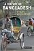 A History of Bangladesh