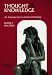 Thought and Knowledge: An Introduction to Critical Thinking (Thought & Knowledge: An Introduction to Critical Thinking)