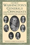 George Washington's Generals And Opponents